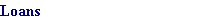 Loans