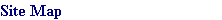 Site Map